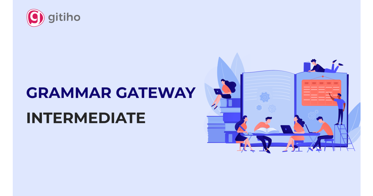 Khóa học: Gramma Gateway Intermediate