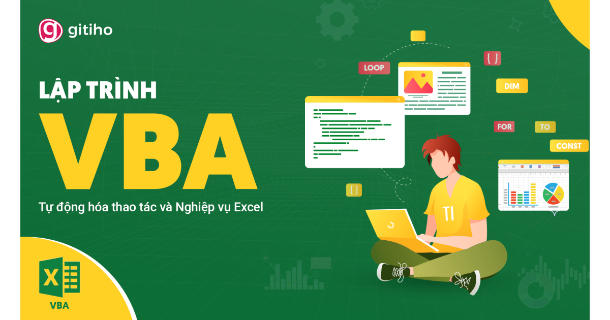 VBAG01: Tuyệt đỉnh VBA  - Tự động hóa Excel với lập trình VBA