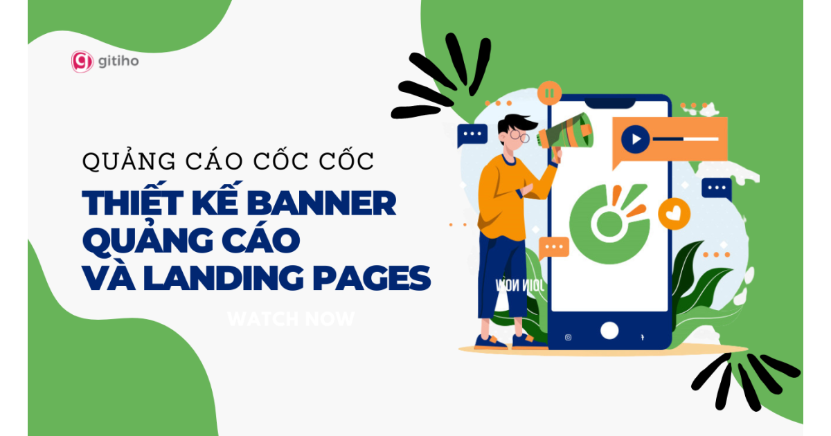 Thiết kế Banner quảng cáo và Landing Pages cùng quảng cáo Cốc Cốc