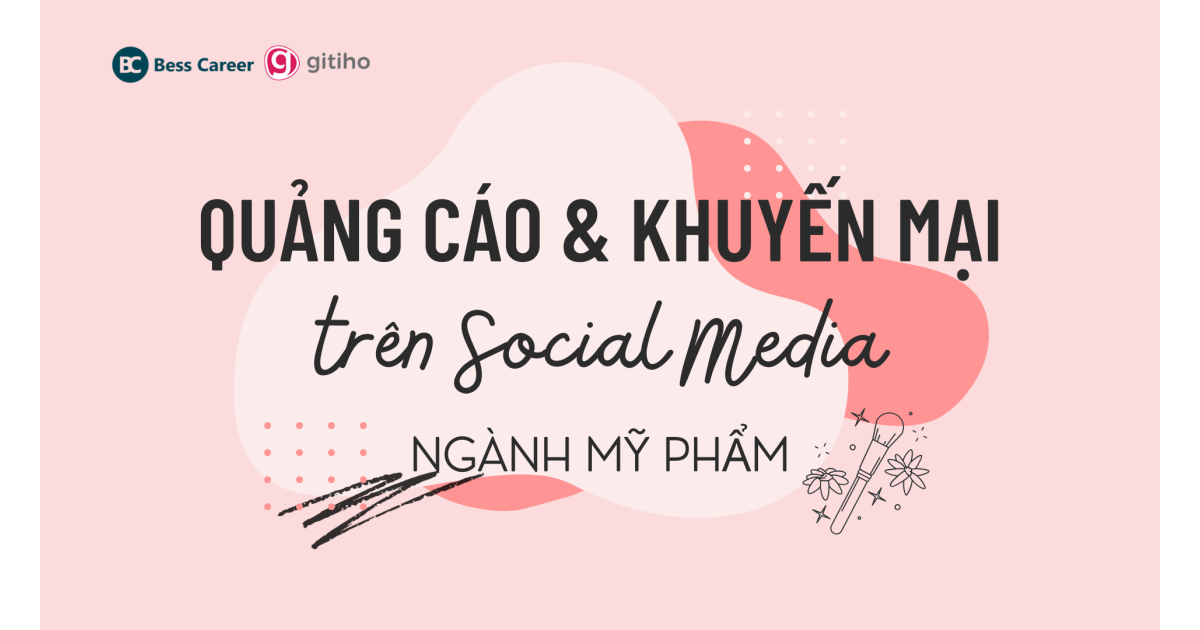 Kiếm tiền thần tốc trong ngành mỹ phẩm với quảng cáo và khuyến mãi trên Social Media