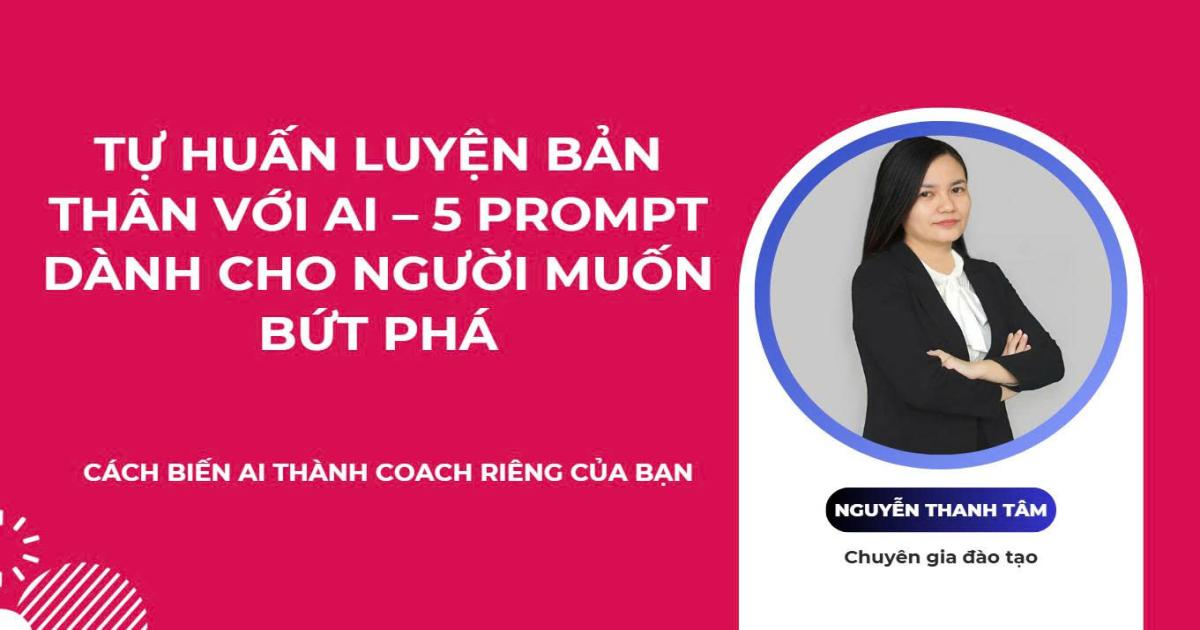 Tự huấn luyện bản thân với AI – 5 Prompt dành cho người muốn bứt phá